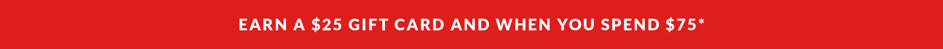 Christmas in July | Earn a $25 Gift Card